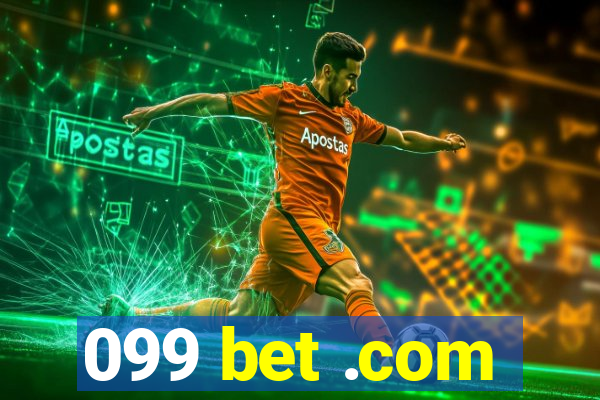 099 bet .com